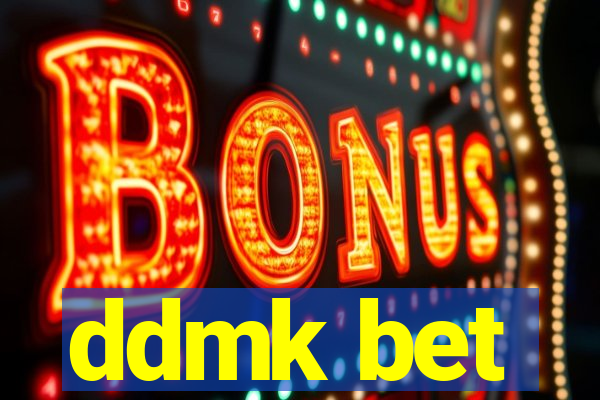 ddmk bet